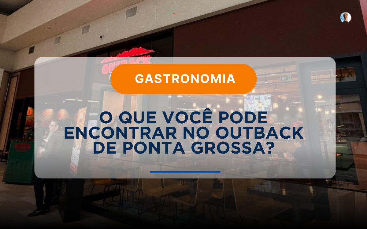 O que esperar do ambiente do Outback Ponta Grossa
