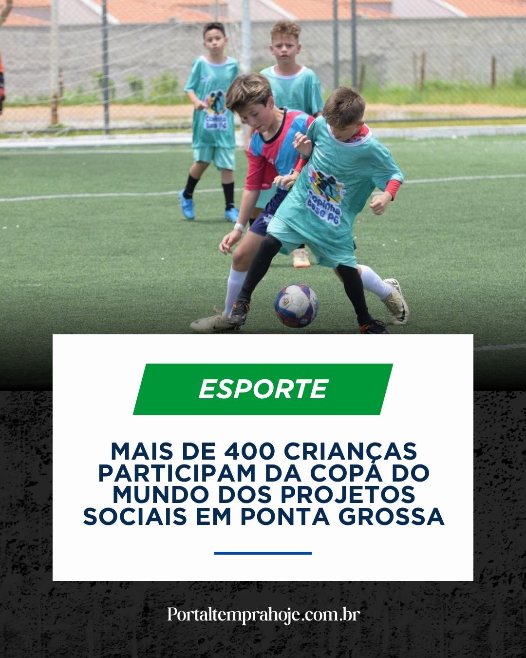 Mais de 400 crianças participam da Copa do Mundo dos Projetos Sociais em Ponta Grossa