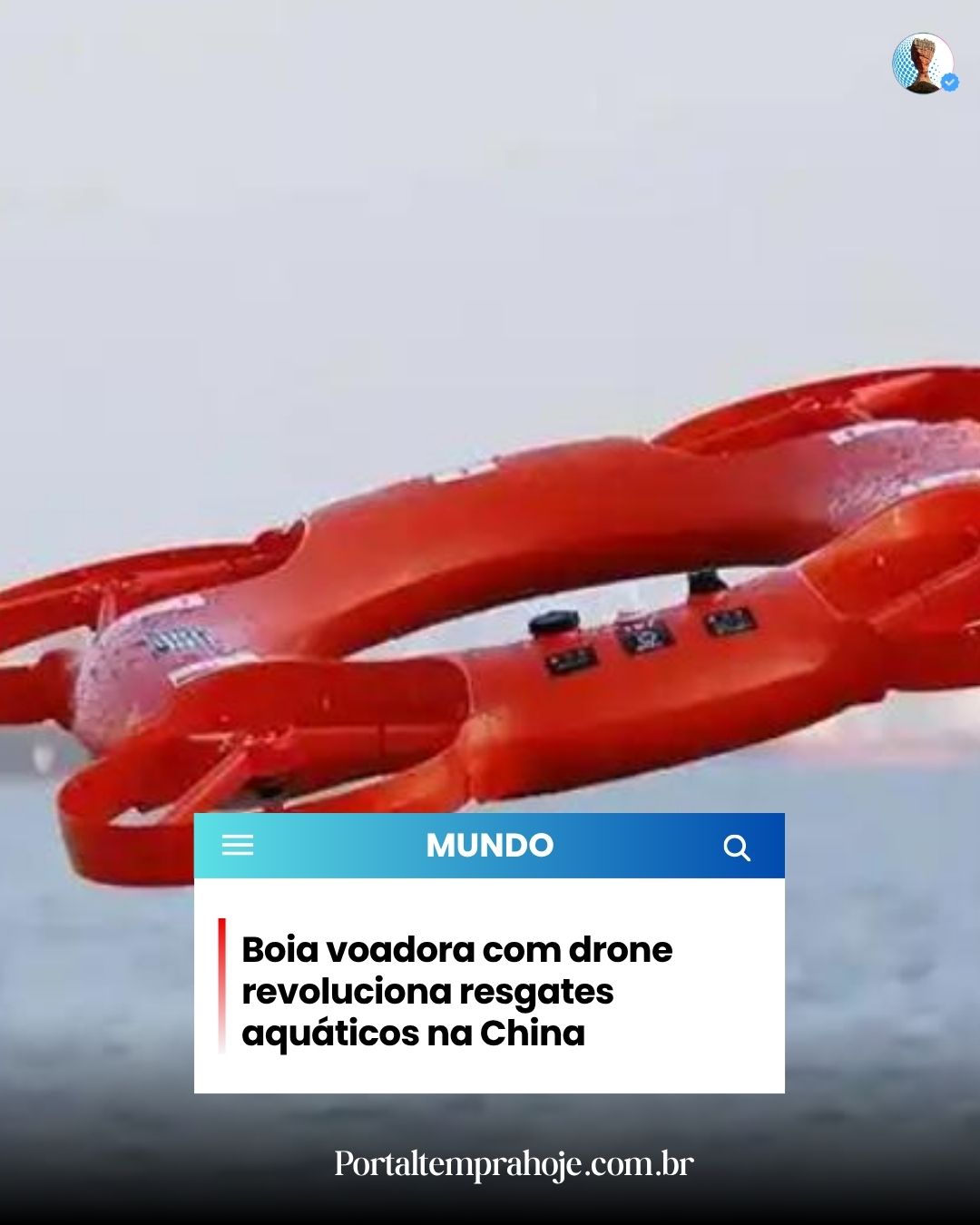 Boia voadora com tecnologia de drones ajuda a salvar vidas e reforça combate a afogamentos na China