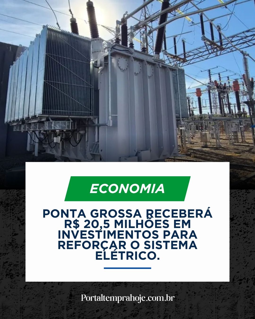 Copel investe R$ 20,5 milhões para modernizar subestação e reforçar fornecimento de energia em Ponta Grossa