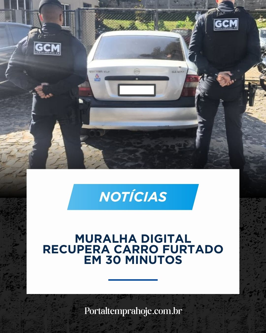 Muralha Digital recupera carro furtado em 30 minutos