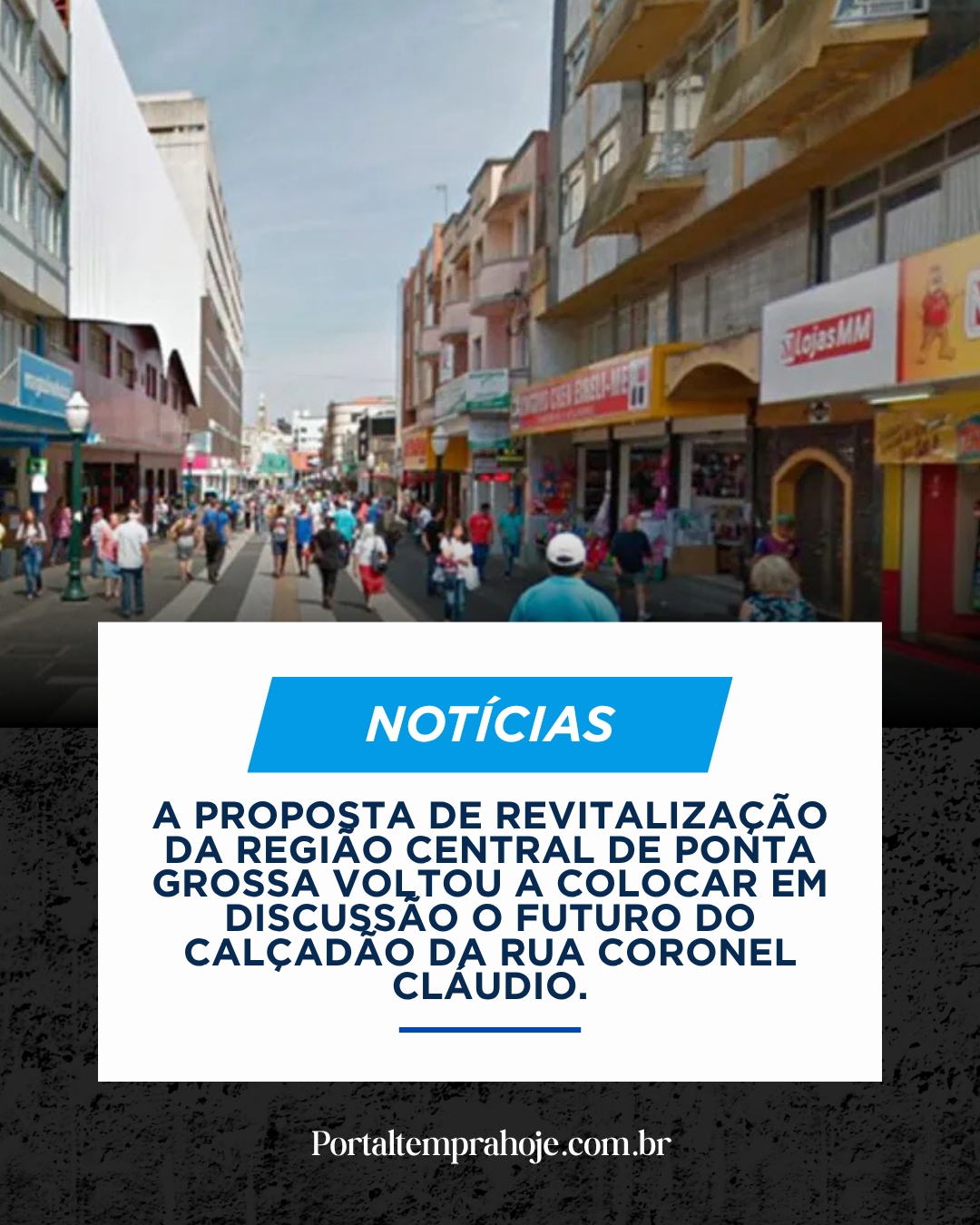 Calçadão de Ponta Grossa pode mudar? Discussão volta ao centro do debate