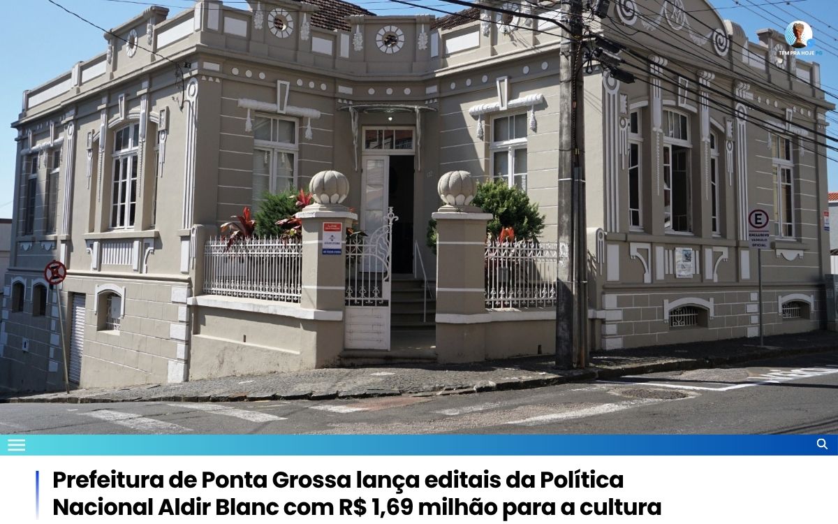 Prefeitura de Ponta Grossa lança editais da Política Nacional Aldir Blanc com R$ 1,69 milhão para a cultura