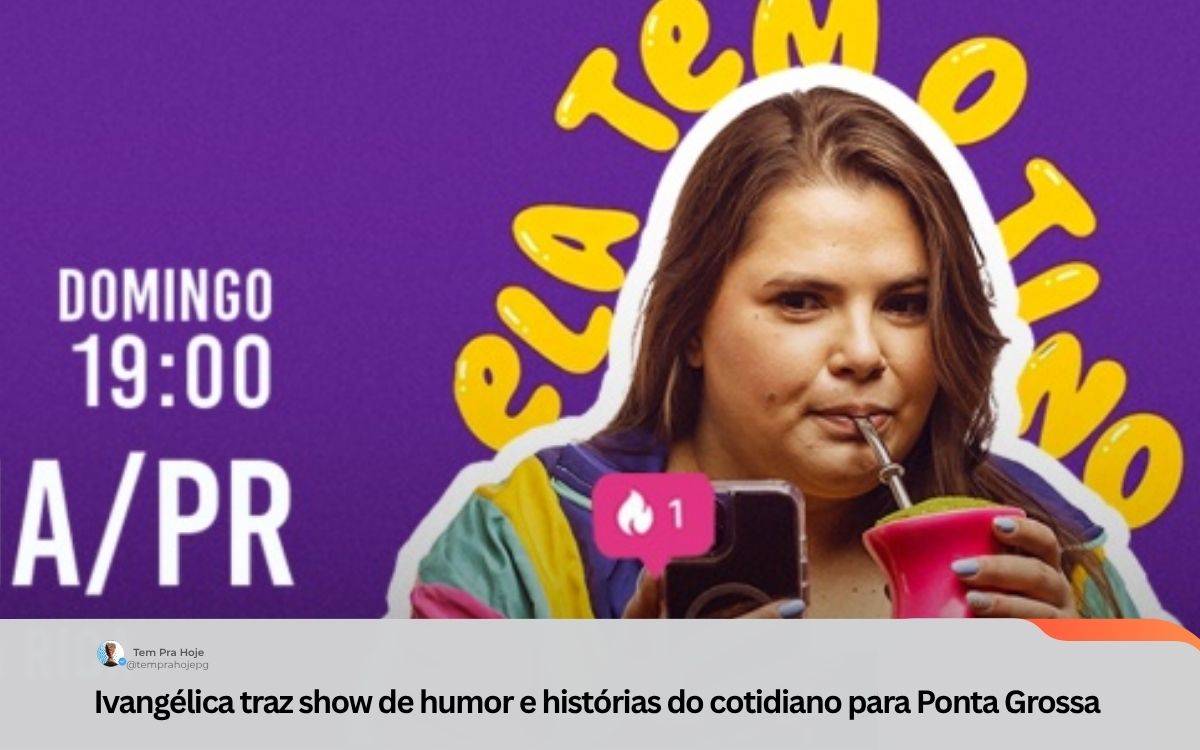 Ivangélica traz show de humor e histórias do cotidiano para Ponta Grossa