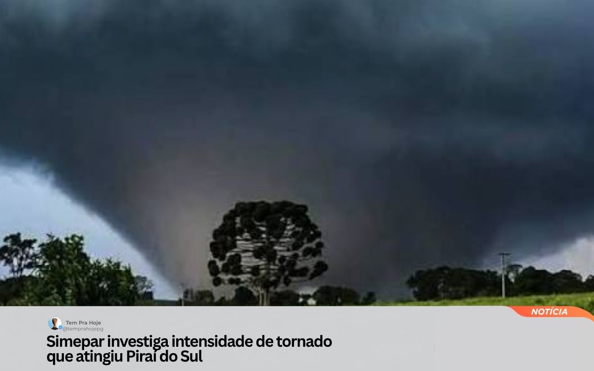 Simepar investiga intensidade de tornado que atingiu Piraí do Sul