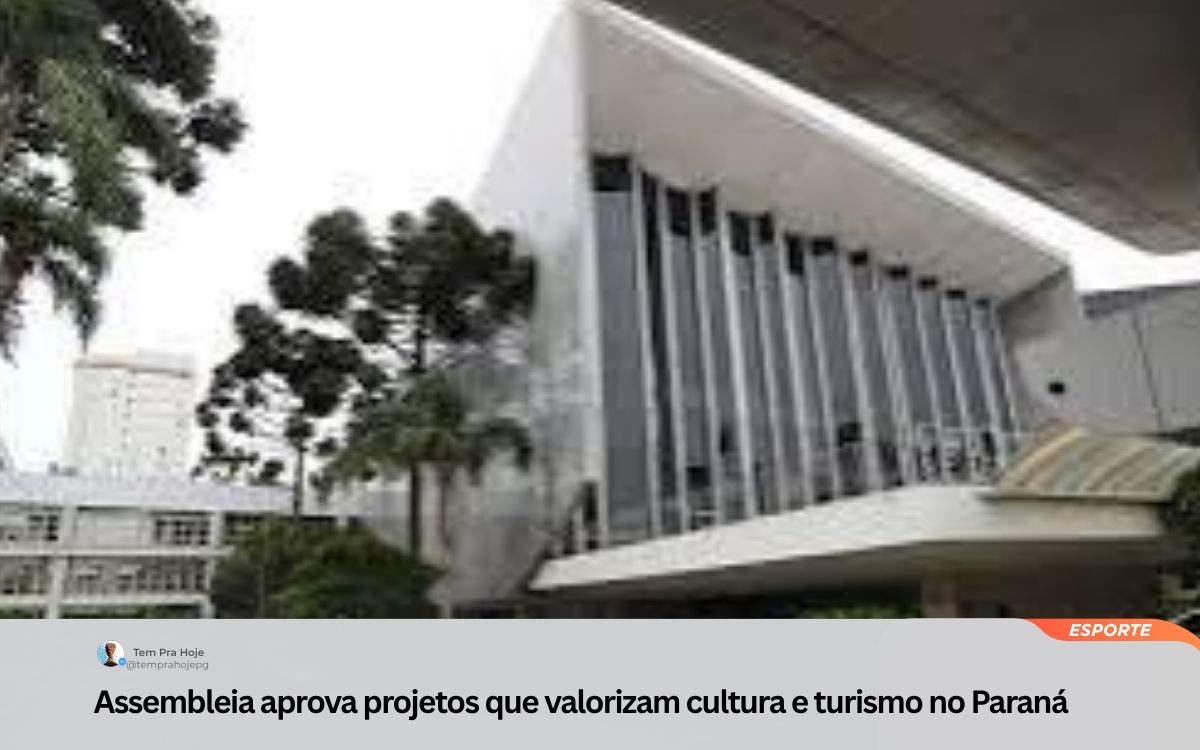 Assembleia aprova projetos que valorizam cultura e turismo no Paraná