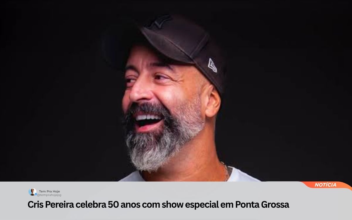 Cris Pereira celebra 50 anos com show especial em Ponta Grossa