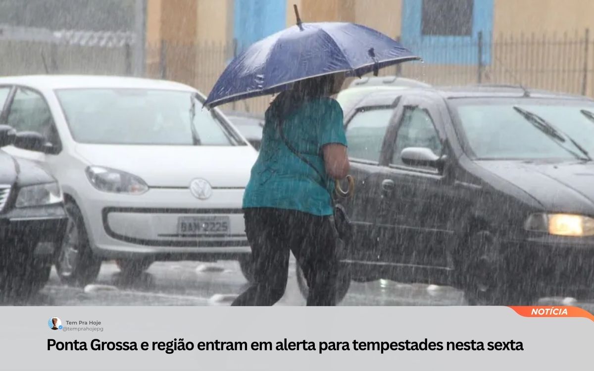 Ponta Grossa e região entram em alerta para tempestades nesta sexta
