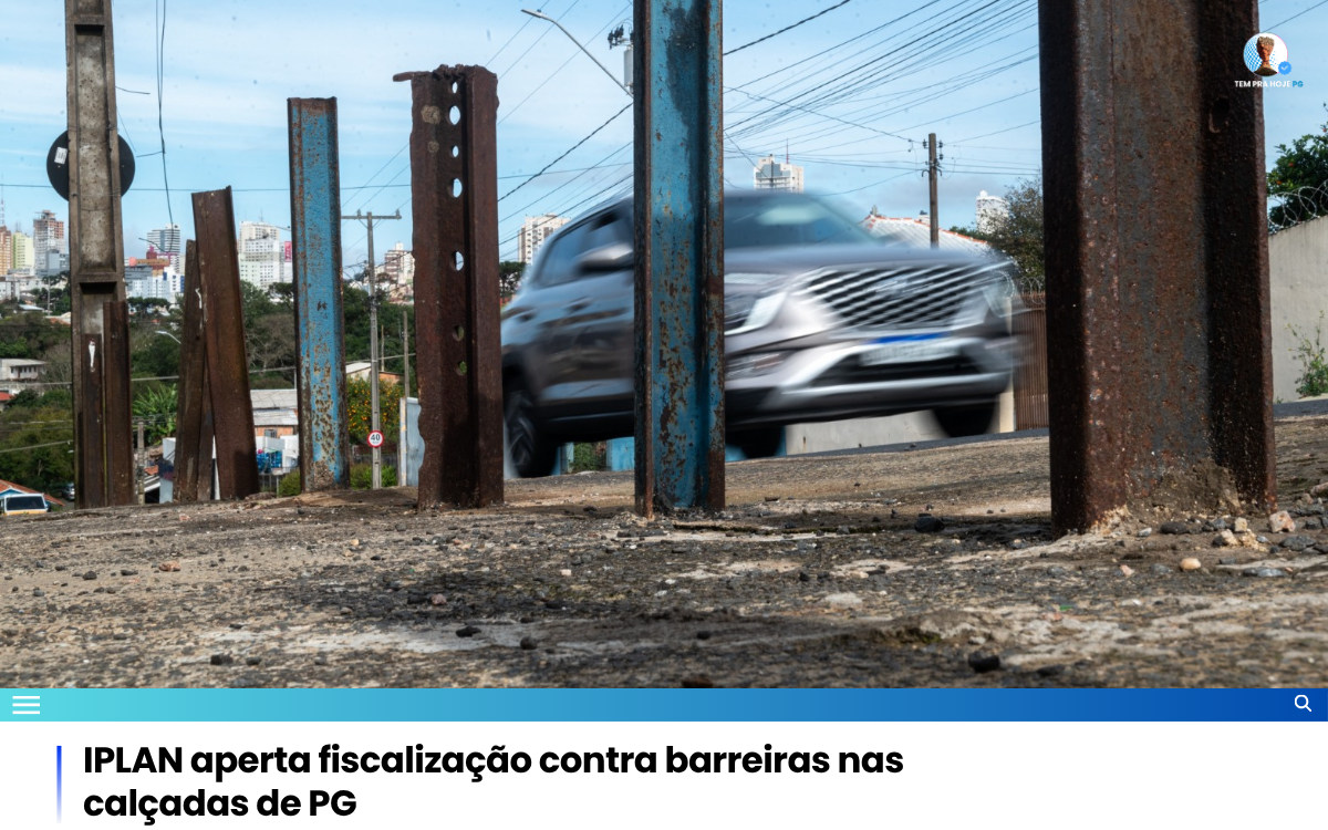 IPLAN aperta fiscalização contra barreiras nas calçadas de PG