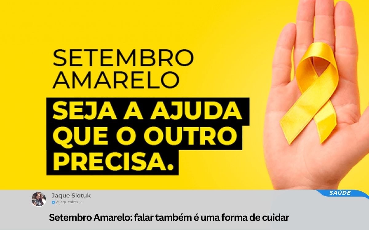 Setembro Amarelo: falar também é uma forma de cuidar