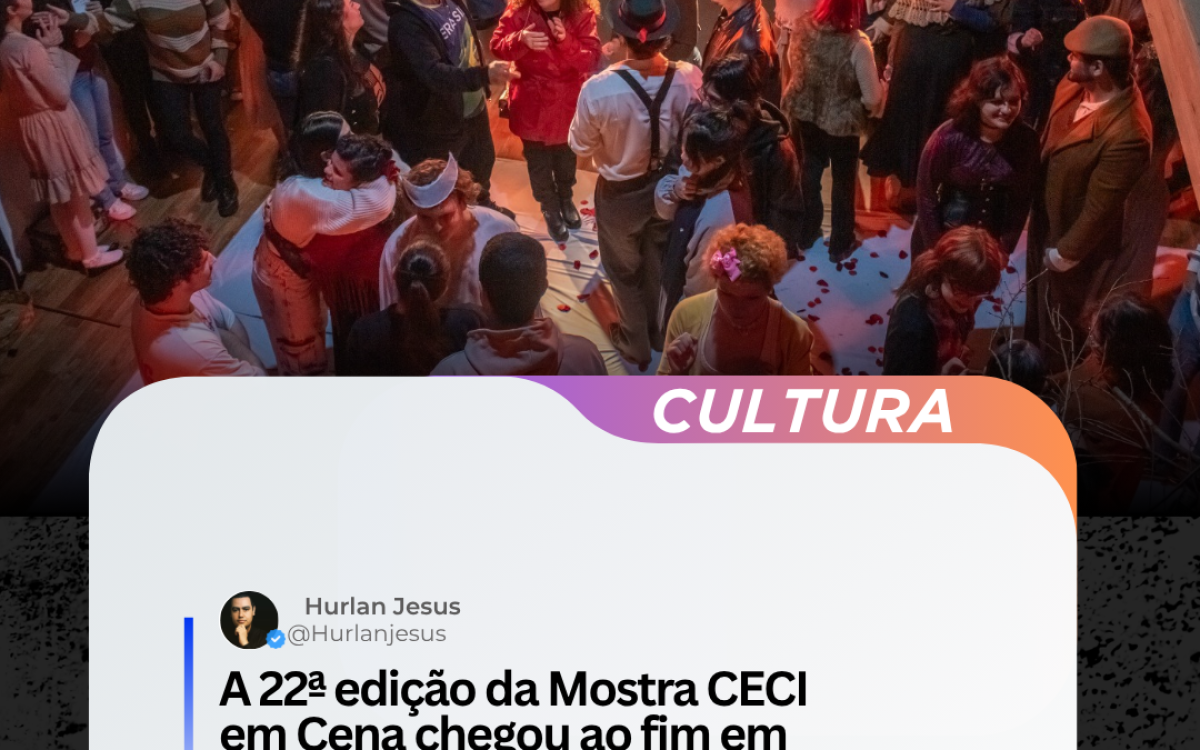 Mostra CECI em Cena encerra 22ª edição com público de cerca de 2 mil pessoas