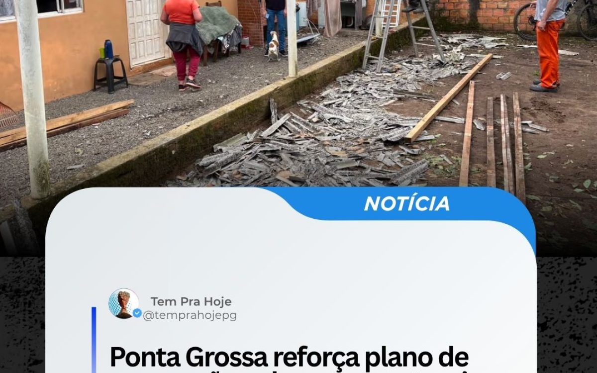 Ponta Grossa reforça plano de prevenção a desastres naturais com nova lei
