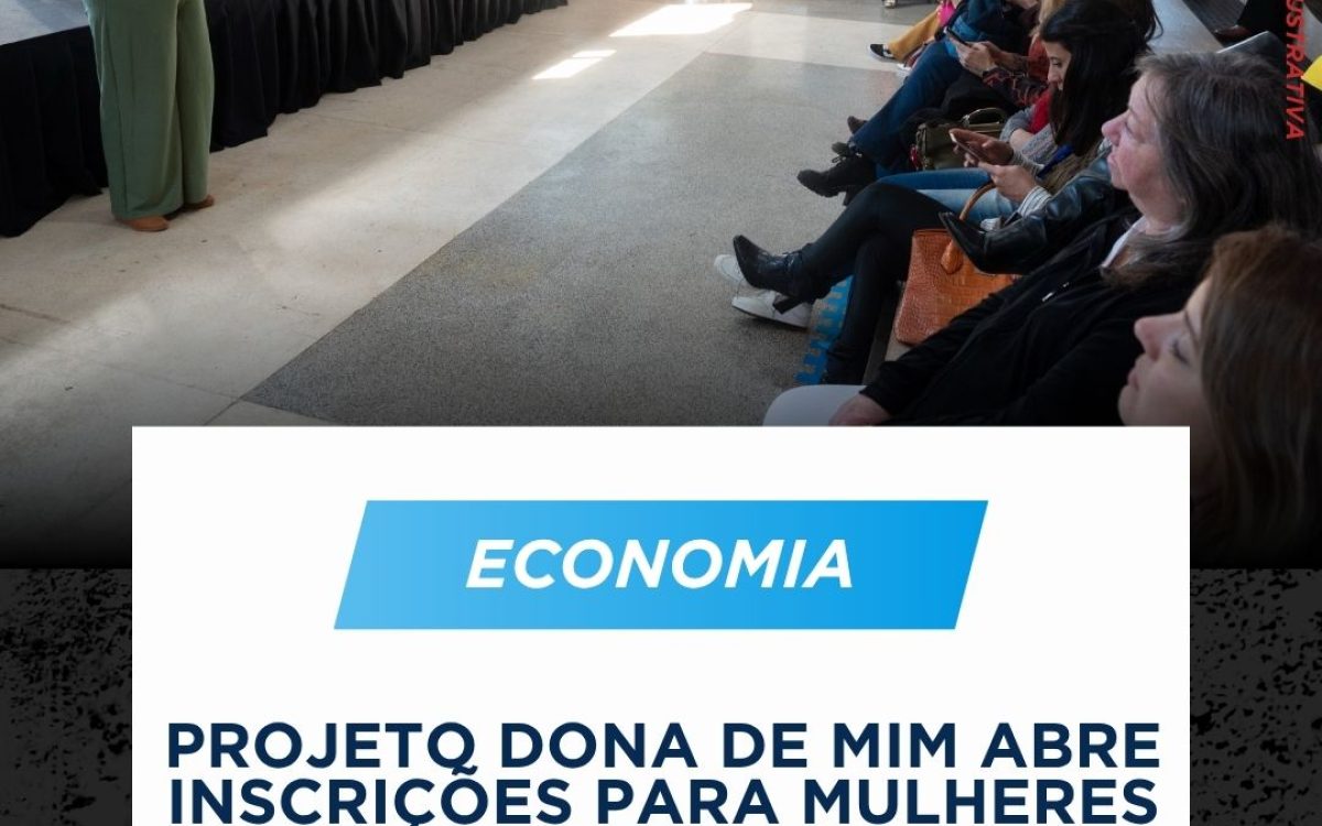 Projeto Dona de Mim abre inscrições para mulheres empreendedoras em PG