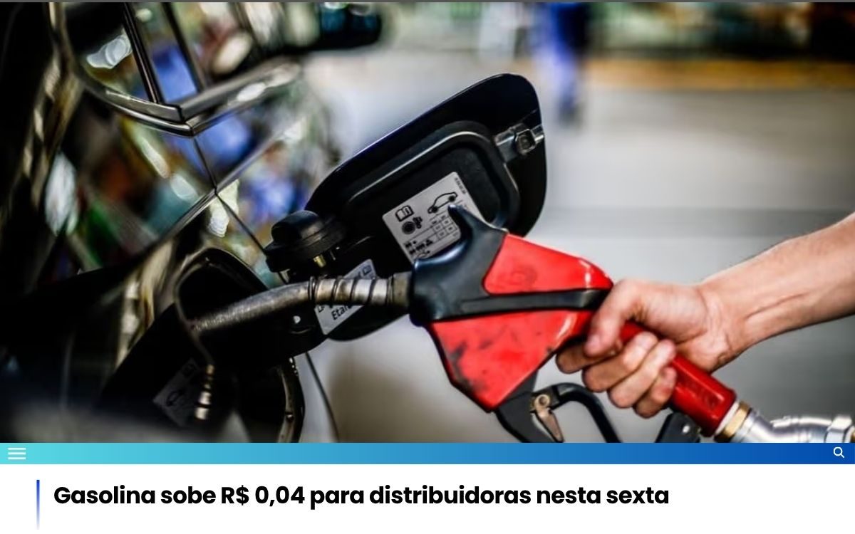 Gasolina sobe R$ 0,04 para distribuidoras nesta sexta
